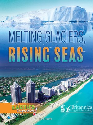 cover image of Melting Glaciers, Rising Seas